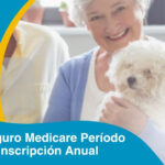 Seguro Medicare Período de Inscripción Anual