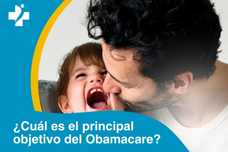 ¿Cuál es el principal objetivo del Obamacare?