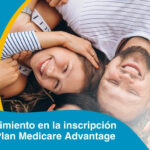 Crecimiento en la inscripción del Plan Medicare Advantage