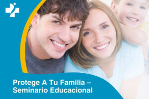 Protege A Tu Familia - Seminario Educacional