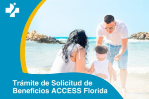 Tramitación de su solicitud de prestaciones ACCESS Florida