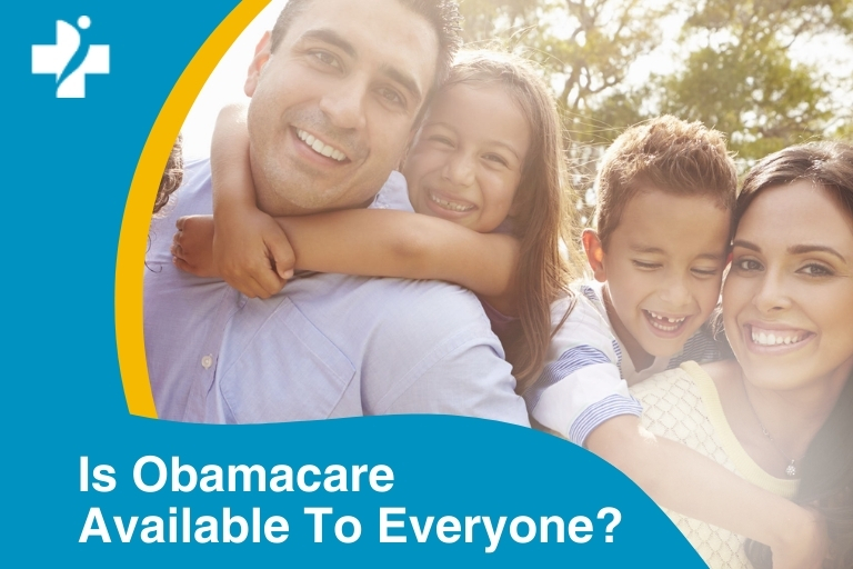 Is Obamacare available to everyone?