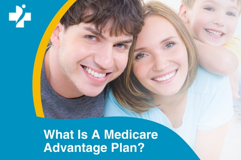 What is a Medicare Advantage Plan?