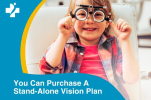 If Your Health Plan Doesn’t Include Vision, You Can Purchase A Stand-Alone Vision Plan