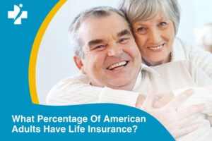 What Percentage Of American Adults Have Life Insurance?
