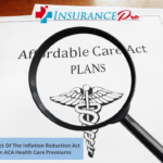 Impact Of The Inflation Reduction Act On ACA Health Care Premiums