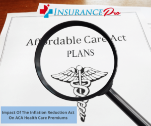 Impact Of The Inflation Reduction Act On ACA Health Care Premiums